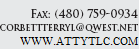 Fax: (480) 759-0934 corbettterryl@qwest.net www.tlcorbettlaw.com